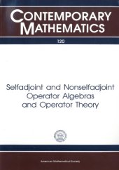 book Selfadjoint and Nonselfadjoint Operator Algebras and Operator Theory: Proceedings of th Cbms Regional Conference Held May 19-26, 1990 at Texas Chris