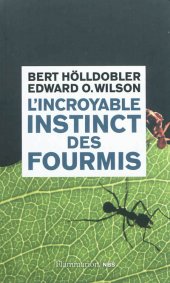 book L'incroyable instinct des fourmis: de la culture du champignon à la civilisation [The Leafcutter Ants. Civilization by Instinct]