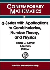 book Q-Series With Applications to Combinatorics, Number Theory, and Physics: A Conference on Q-Series With Applications to Combinatorics, Number Theory, ... of Illinois