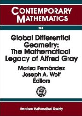 book Global Differential Geometry: The Mathematical Legacy of Alfred Gray