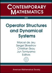 book Operator Structures and Dynamical Systems: July 21-25, 2008 Lorentz Center, Leiden, the Netherlands Satellite Conference of The Fifth European Congress of Mathematics