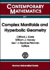 book Complex Manifolds and Hyperbolic Geometry: II Iberoamerican Congress on Geometry, January 4-9, 2001, Cimat, Guanajuato, Mexico