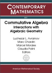 book Commutative Algebra: Interactions with Algebraic Geometry