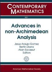 book Advances in non-Archimedean Analysis: 11th International Conference P-adic Functional Analysis July 5-9, 2010 Universite Blaise Pascal, Clermont-ferrand, France