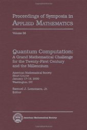 book Quantum Computation: A Grand Mathematical Challenge for the Twenty-First Century and the Millennium