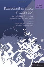 book Representing Space in Cognition: Interrelations of behaviour, language, and formal models