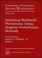 book Analyzing Multiscale Phenomena Using Singular Perturbation Methods: American Mathematical Society Short Course, January 5-6, 1998, Baltimore, Maryland