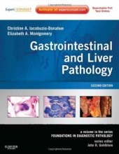 book Gastrointestinal and Liver Pathology: A Volume in the Series: Foundations in Diagnostic Pathology