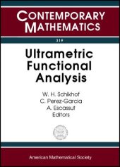 book Ultrametric Functional Analysis: Seventh International Conference on P-Adic Functional Analysis, June 17-21, 2002, University of Nijmegen, the Netherlands