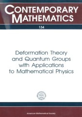 book Deformation Theory and Quantum Groups with Applications to Mathematical Physics