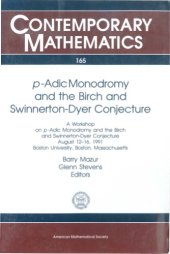 book P-Adic Monodromy and the Birch and Swinnerton-Dyer Conjecture: A Workshop on P-Adic Monodromy and the Birch and Swinnerton-Dyer Conjecture August 12