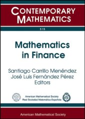 book Mathematics in Finance: UIMP-RSME Lluis A. Santalo Summer School, Mathematics in Finanace and Insurance, July 16-20, 2007, Universidad Internacional ... Pelayo, Santande