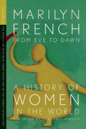 book From Eve to Dawn, A History of Women in the World, Volume II: The Masculine Mystique: From Feudalism to the French Revolution