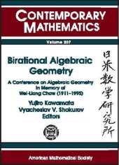 book Birational Algebraic Geometry: A Conference on Algebraic Geometry in Memory of Wei-Liang Chow