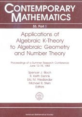 book Applications of algebraic K-theory to algebraic geometry and number theory, Part 1