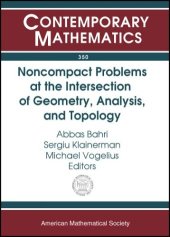 book Noncompact Problems at the Intersection of Geometry, Analysis, and Topology: Proceedings of the Brezis-Browder Conference, Noncompact Variational ... Rutgers, the State