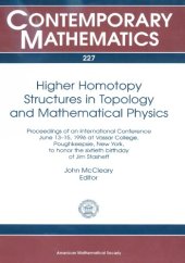 book Higher Homotopy Structures in Topology and Mathematical Physics: Proceedings of an International Conference June 13-15, 1996 at Vassar College, ... of Jim Stasheff