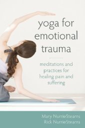 book Yoga for Emotional Trauma: Meditations and Practices for Healing Pain and Suffering