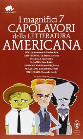 book I magnifici 7 capolavori della letteratura americana: Il richiamo della foresta-Moby Dick-Gordon Pym-Giro di vite-Il grande Gatsby... Ediz. integrale