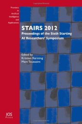 book STAIRS 2012: Proceedings of the Sixth Starting AI Researchers Symposium