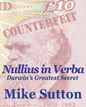 book Nullius in Verba -- Darwin's greatest secret