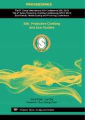 book Silk, Protective Clothing and Eco-Textiles: Selected, peer reviewed papers from the 8th China International Silk Conference ISC 2013), the 4th Asian ... (APCC 2013)