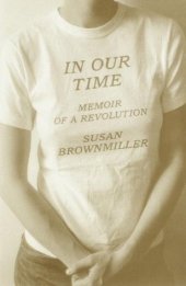 book In Our Time: Memoir of a Revolution