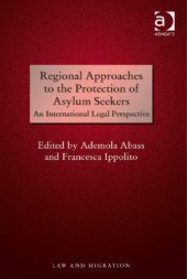 book Regional Approaches to the Protection of Asylum Seekers: An International Legal Perspective