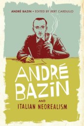 book André Bazin and Italian Neorealism