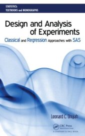 book Design and Analysis of Experiments: Classical and Regression Approaches with SAS