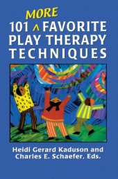 book 101 More Favorite Play Therapy Techniques