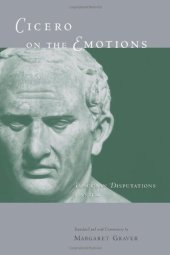 book Cicero on the Emotions: Tusculan Disputations 3 and 4