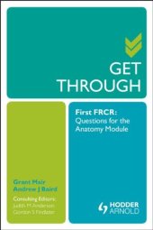 book Get Through First FRCR: Questions for the Anatomy Module