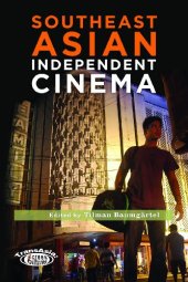 book Southeast Asian Independent Cinema