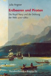 book Erdbeeren und Piraten: Die Royal Navy und die Ordnung der Welt 1770-1860