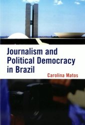 book Journalism and Political Democracy in Brazil