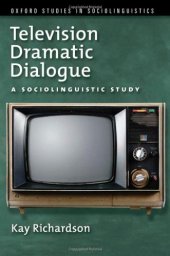 book Television Dramatic Dialogue: A Sociolinguistic Study