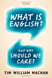 book What is English?: And Why Should We Care?