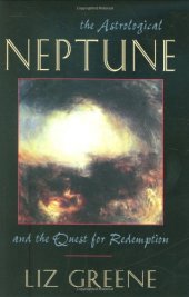 book The Astrological Neptune and the Quest for Redemption