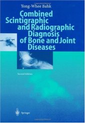 book Combined Scintigraphic and Radiographic Diagnosis of Bone and Joint Diseases