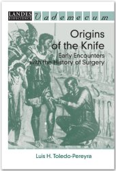 book Origins of the Knife Early Encounters with the History of Surgery. Vademecum