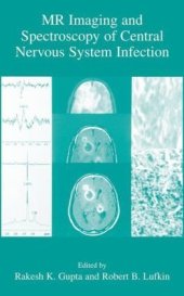 book MR Imaging and Spectroscopy of Central Nervous System Infection