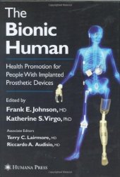 book The Bionic Human Health Promotion for People with Implanted Prosthetic Devices