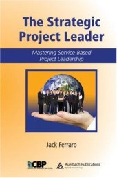 book The Strategic Project Leader: Mastering Service-Based Project Leadership