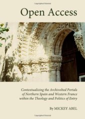 book Open Access: Contextualising the Archivolted Portals of Northern Spain and Western France within the Theology and Politics of Entry