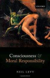 book Consciousness and Moral Responsibility