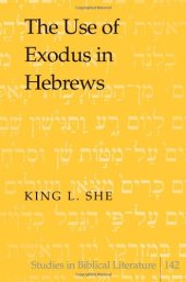 book The Use of Exodus in Hebrews