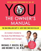 book YOU: The Owner's Manual: An Insider's Guide to the Body That Will Make You Healthier and Younger