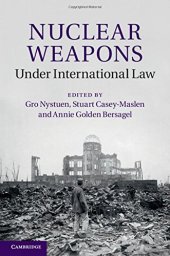 book Nuclear Weapons under International Law