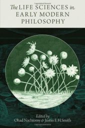 book The Life Sciences in Early Modern Philosophy